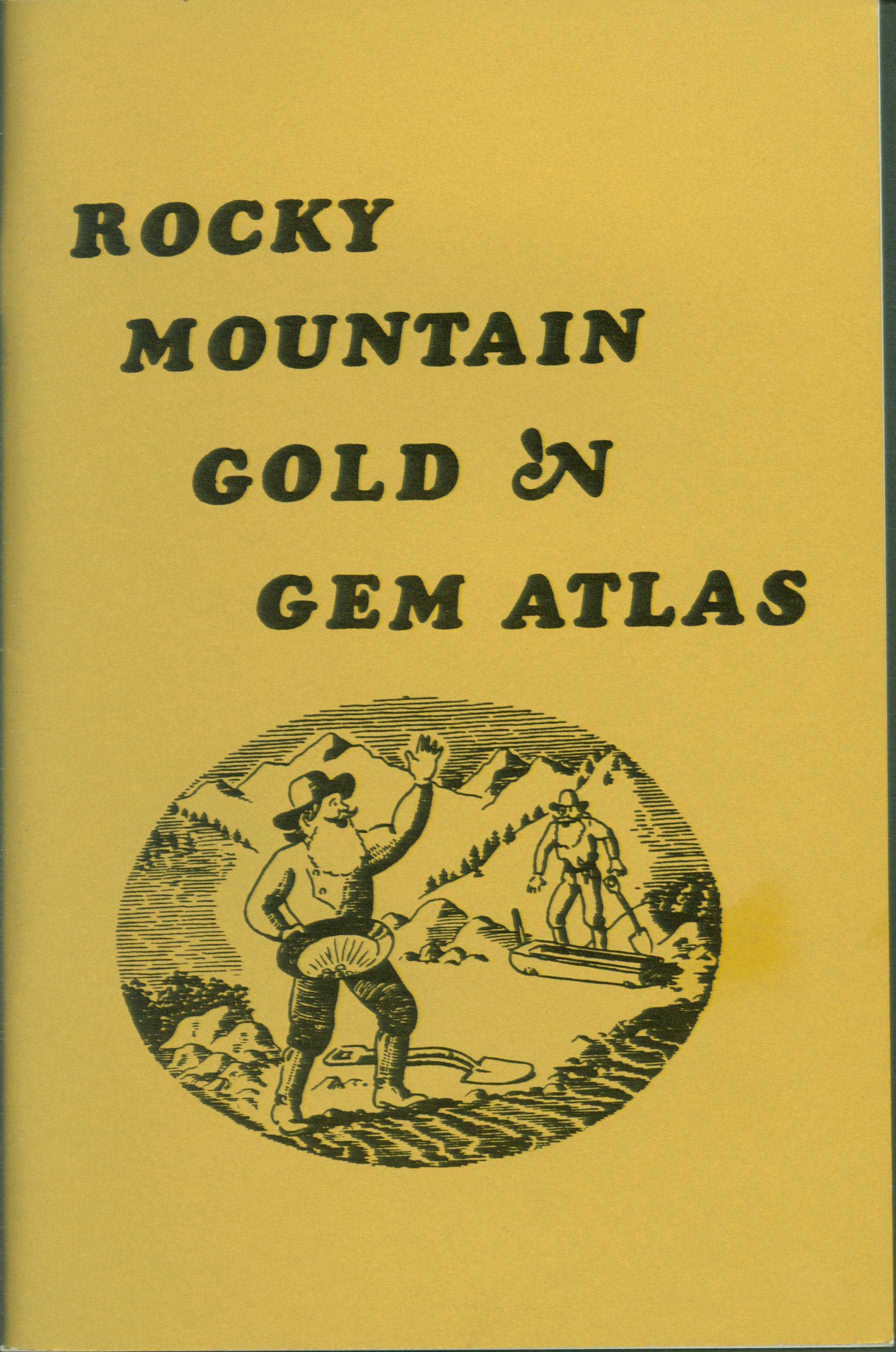 ROCKY MOUNTAIN GOLD 'N GEM ATLAS. 